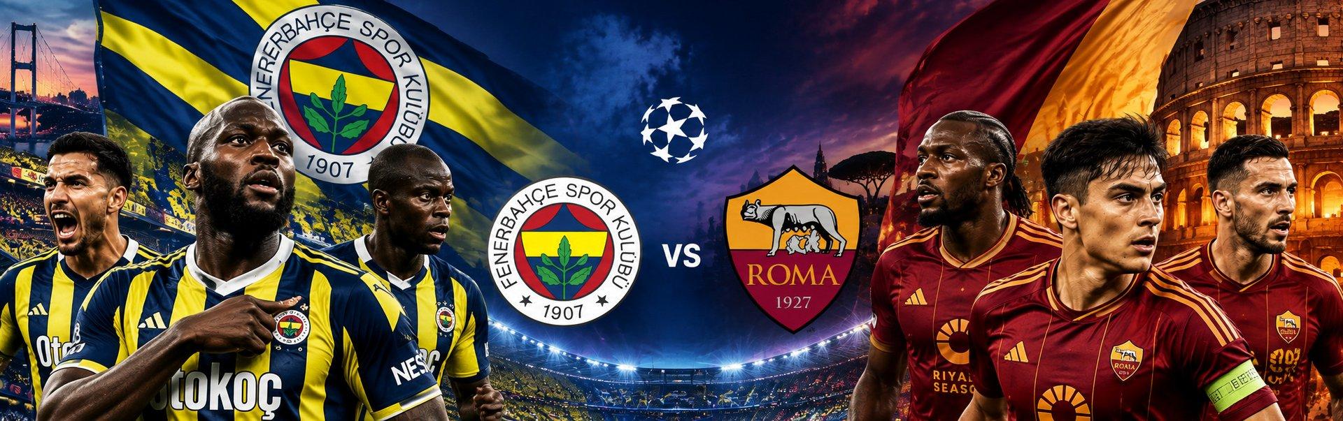 Fenerbahce - AS Roma