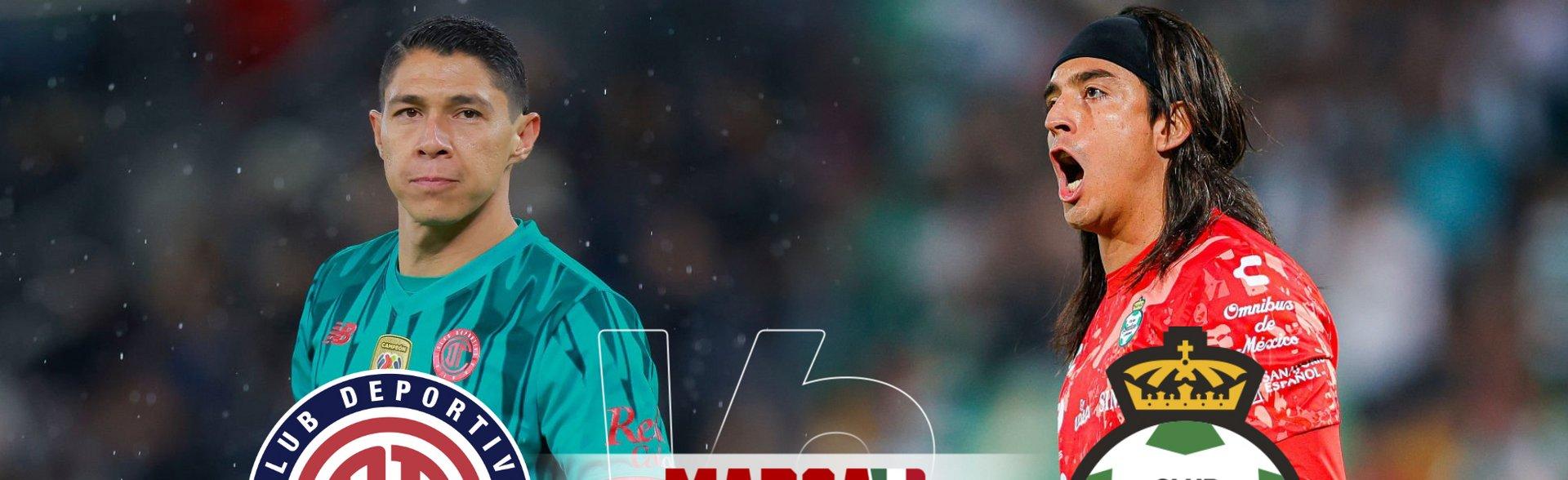 Toluca - Santos Laguna